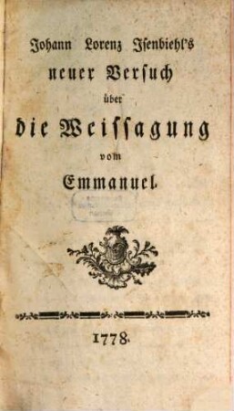 Johann Lorenz Isenbiehl's neuer Versuch über die Weissagung vom Emmanuel