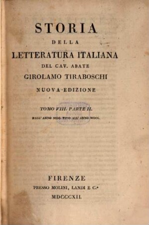 Storia della letteratura italiana. 8,2, Dall'anno MDC fino all'anno MDCC