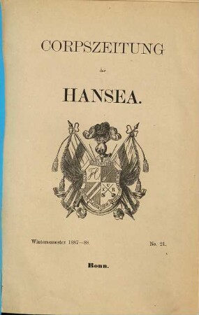 Corpszeitung der Hansea. 1887/88, Nr. 21 = WS