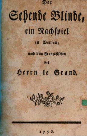 Der sehende Blinde : e. Nachspiel in Versen