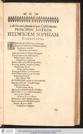 Ad Serenissimam atque Celsissimam Principem Matrem Hedwigem Sophiam Consolatio