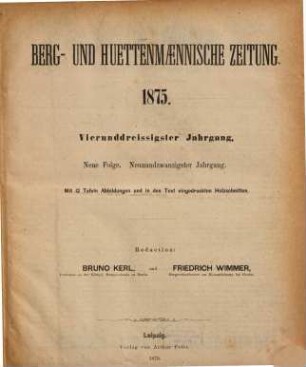 Berg- und hüttenmännische Zeitung. N.F. 29 = 34. 1875
