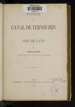 Notice sur le Canal de Terneuzen et le port de Gand