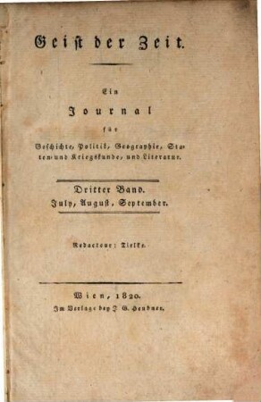 Geist der Zeit : ein Journal für Geschichte, Politik, Geographie, Staaten- und Kriegskunde und Literatur. 1820,3 = July - Sept. = Jg. 10