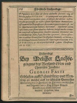 Leichpredigt. Bey Adelicher Leichbegengnis des Weyland Edlen und Ehrnvesten Junckern/ Georgii Fasti ...
