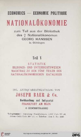 Nr. 595: Nationalökonomie: zum Teil aus der Bibliothek des Nationalökonomen Georg Hanssen in Göttingen =: Statistik, Bildungs- und Unterrichtswesen : Nachtrag zu den 5 Teilen des Nationalökonomischen Katalogs