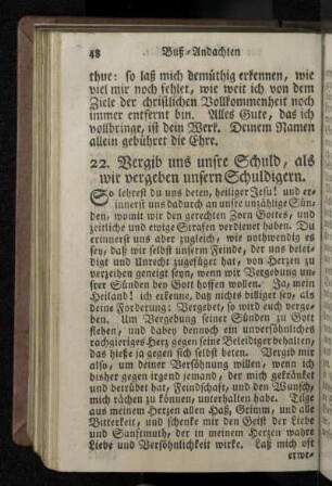 22. Vergib uns unsre Schuld, als wir vergeben unsern Schuldigern.