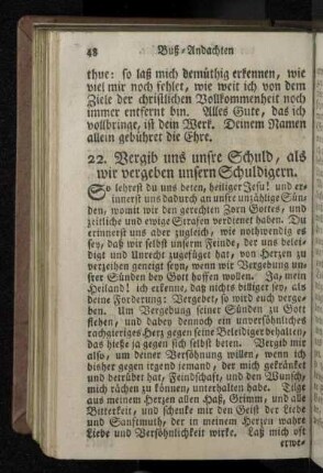 22. Vergib uns unsre Schuld, als wir vergeben unsern Schuldigern.