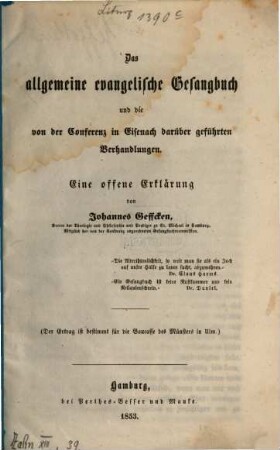Das allgemeine evangelische Gesangbuch und die von der Conferenz in Eisenach darüber geführten Verhandlungen : eine offene Erklärung