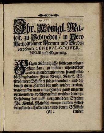Ihr Königl. Majest. zu Schweden / in Dero Herzogthümer Bremen und Verden verordnete General-Gouverneur und Regierung.
