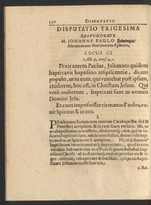 Disputatio Trigesima. Respondente M. Johanne Paulo Felwinger/ ...
