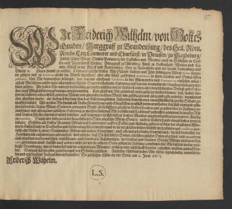 Wir Friderich Wilhelm/ von Gottes Gnaden/ Marggraff zu Brandenburg ...