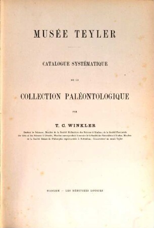 Catalogue systématique de la collection paléontologique, Musée Teyler. 1