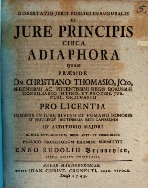 Dissertatio iuris publici inauguralis ... de iure principis circa adiaphora : occasione ordin. eccles. in ducatu Magdeb. Tit. 2, §1