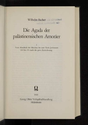 Bd. 1: Vom Abschluß der Mischna bis zum Tode Jochanans : 220 bis 279 nach der gew. Zeitrechnung