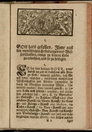 I. Gott hats gefallen, Ihme aus den menschlichen Erfindungen und Wissenschafften, einige zu seinem Lobe zu erwehlen, und sie zu heiligen.