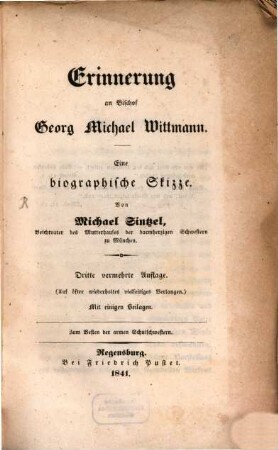 Erinnerung an Bischof Georg Michael Wittmann : eine biographische Skizze