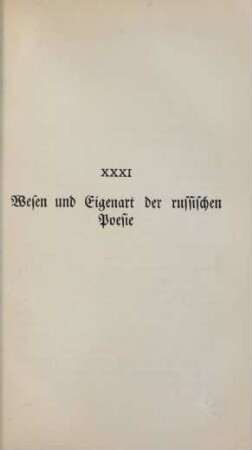 XXXI. Wesen und Eigenart der russischen Poesie