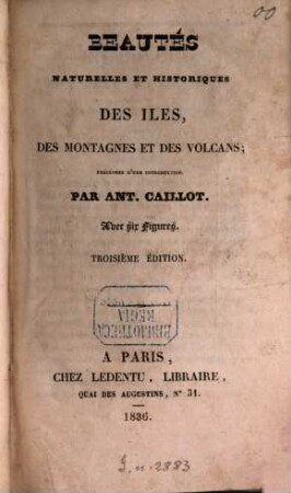 Beautés naturelles et historiques des îles des montagnes et des volcans : précédées d'une introduction ; Avec six Figures
