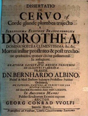 Dissertatio de cervo corde glande plumbea trajecto ... mortui instar prostrato & post tres horae qvadrantes, qvatvor circiter passuum millia aufugiente