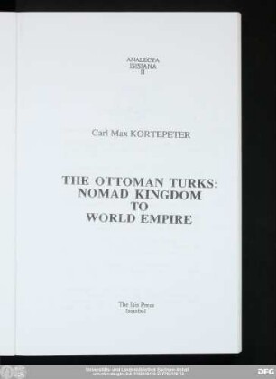 The Ottoman Turks : nomad kingdom to world empire