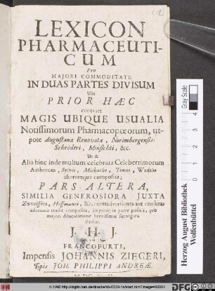 Lexicon Pharmaceuticum : Pro Maiori Commoditate In Duas Partes Divisum Ubi Prior Haec continet Magis Ubique Usualia Notissimorum Pharmacopoeorum ... Pars Altera, Similia Generosiora ...