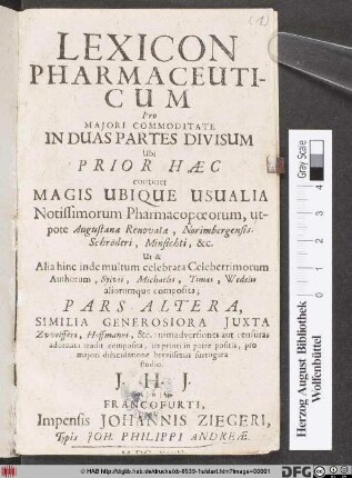 Lexicon Pharmaceuticum : Pro Maiori Commoditate In Duas Partes Divisum Ubi Prior Haec continet Magis Ubique Usualia Notissimorum Pharmacopoeorum ... Pars Altera, Similia Generosiora ...
