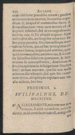 Prodigus. 2. Wilibaldus, Democritus