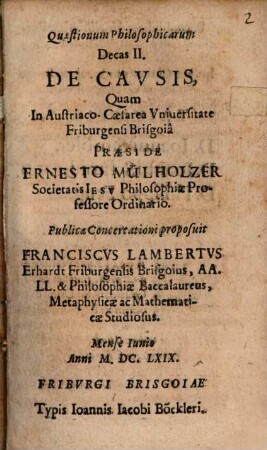 Quaestionum Philosophicarum Decas II. De Cavsis