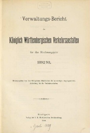 Verwaltungs-Bericht der Württembergischen Verkehrsanstalten : für das Rechnungsjahr .... 1892/93 (1894)