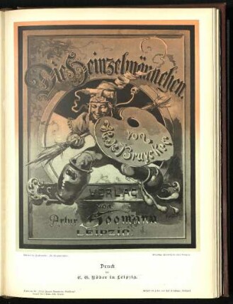 Titelblatt des Prachtwerkes: "Die Heinzelmännchen". Druck von C. B. Röder in Leipzig. Gedruckt mit Farben von Kalt & Ehinger, Stuttgart.