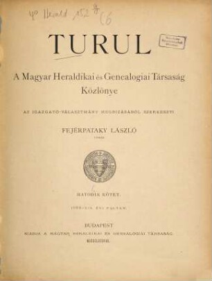 Turul : a Magyar Heraldikai és Genealógiai Társaság közlönye. 6. 1888