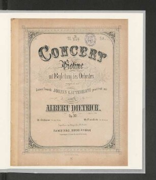 Konzert für Violine mit Begl. des Orchesters : Op. 30 ; mit Pianoforte