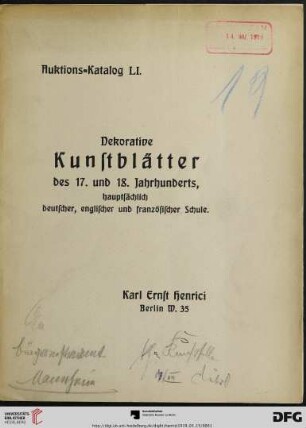 Versteigerung von dekorativen Kunstblättern des 17. und 18. Jahrhunderts : hauptsächlich deutscher, englischer und französischer Schule ; Versteigerung: [22. März 1919] (Katalog Nr. 61)