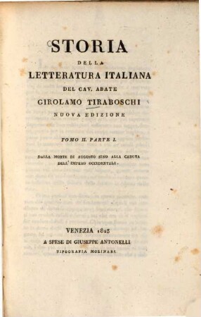 Storia della letteratura italiana, 3. Dalla morte di Augusto sino alla caduta dell'imperio occidentale