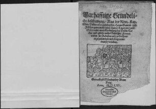 Warhafftige Gründtliche beschreibung, Was der Rom. Kay. May. Vnsers aller genedigsten, Herrn General, vnd Feldhauptman inn Zips, Herren Lazarum vonn Schwendi, nach Eroberung der Vestin Tockai, vnd etliche mehr Schlösser, Ferrers wider Jre Rebellen vnd widerspennige gehandelt vnd fürgenommen sey worden