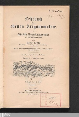 Lehrbuch der ebenen Trigonometrie : für den Unterrichtsgebrauch und für das Selbststudium