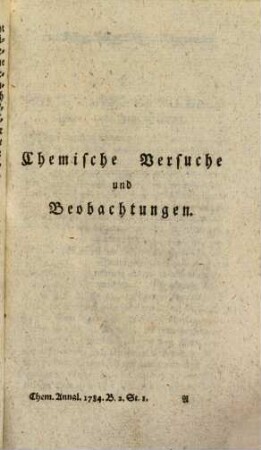 Chemische Annalen für die Freunde der Naturlehre, Arzneygelahrtheit, Haushaltungskunst und Manufakturen. 1784,2, 1784,2