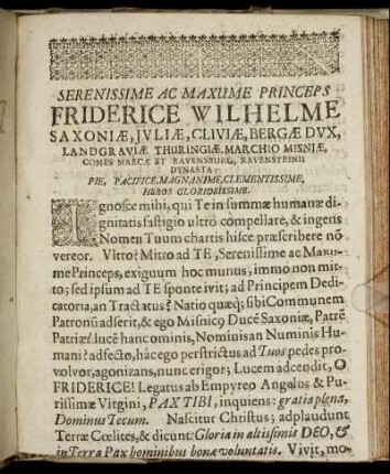 Serenissime Ac Maxume Princeps Friderice Wilhelme Saxoniæ, Juliæ, Cliviæ, Bergæ Dux [...]
