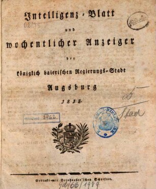 Intelligenz-Blatt und wöchentlicher Anzeiger der königlich baierischen Stadt Augsburg, 1818