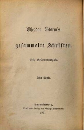 Theodor Storm's Sämmtliche (ab Bd. 7: gesammelte) Schriften : 19 Vol.. 10