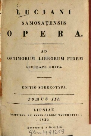 Luciani Samosatensis opera : ad optimorum librorum fidem accurate edita, 3
