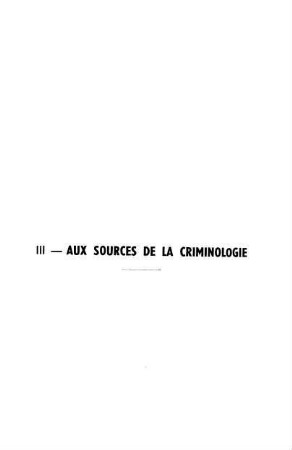 75-90, III. Aux sources de la criminologie