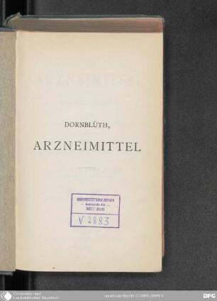 Die Arzneimittel der heutigen Medizin mit therapeutischen Notizen : zusammengestellt für praktische Ärzte und Studierende der Medizin