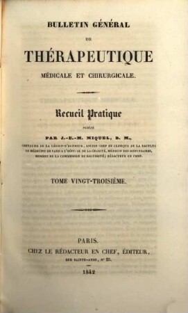 Bulletin général de thérapeutique médicale et chirurgicale : recueil pratique. 23. 1842