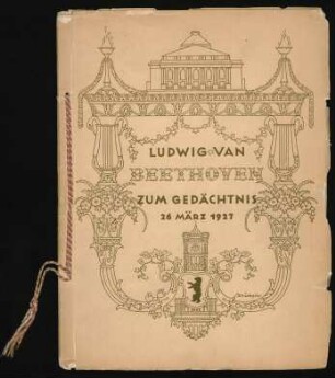 Ludwig van Beethoven zum Gedächtnis : 26. März 1927