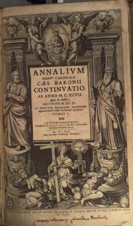 Annalium Emin[entissi]mi Cardinalis Caes. Baronii Continuatio : Ab Anno MCXCVII quo is desiit, Ad Finem MDCXL, 1