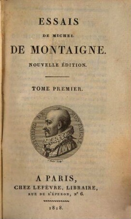 Essais de Michel de Montaigne. 1