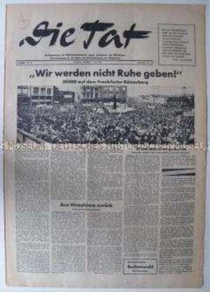 Antifaschistische Wochenzeitung "Die Tat" u.a. über eine Kundgebung in Frankfurt (Main) gegen die geplante atomare Bewaffnung der Bundeswehr