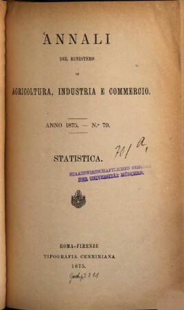 Annali del Ministero di Agricoltura, Industria e Commercio. 79. 1875